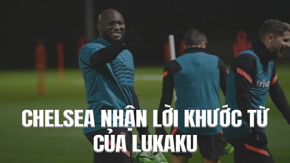 Chelsea nhận lời khước từ của Lukaku